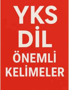 YKS DİL ÖNEMLİ KELİMELER PART 2
