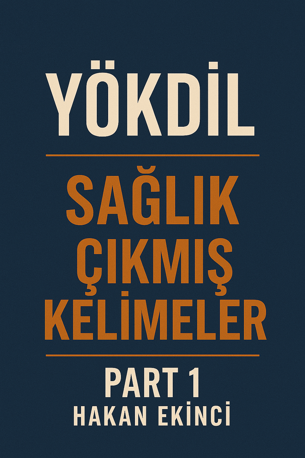 YÖKDİL SAĞLIK ÇIKMIŞ KELİMELERİ PART 1